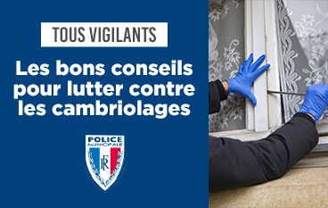 Police municipale - Les bon conseil pour lutter contre les cambriolages