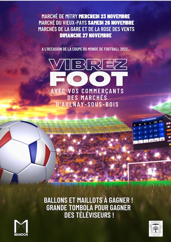 Animations aux marchs  l'occasion de la coupe du monde de football -  Aulnay-sous-bois.fr