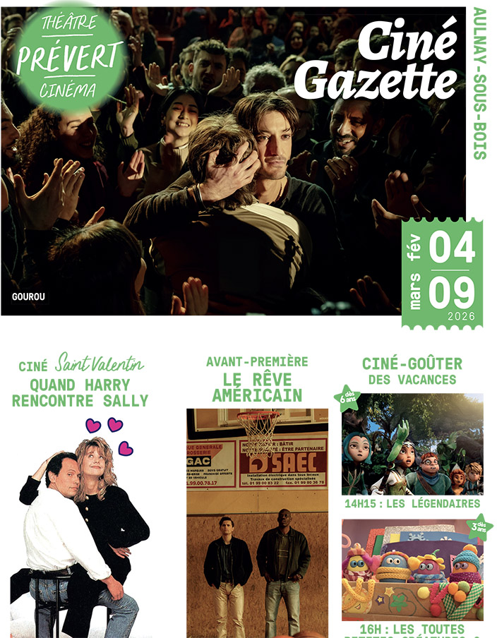 ciné gazette - 4 fevrier au 9 mars 2026